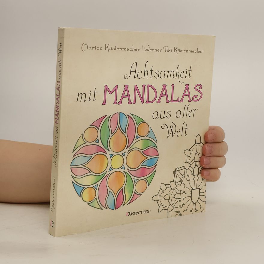 Marion Küstenmacher Achtsamkeit mit Mandalas aus aller Welt