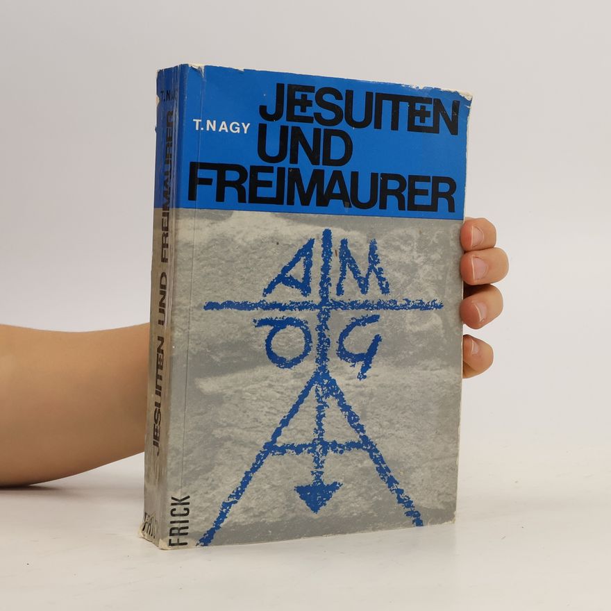 T. Nagy Jesuiten und Freimaurer