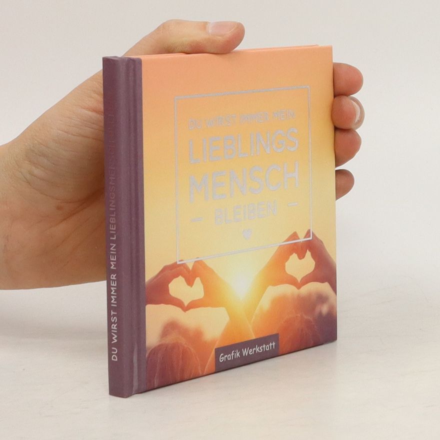 Various authors Du wirst immer mein Lieblingsmensch bleiben