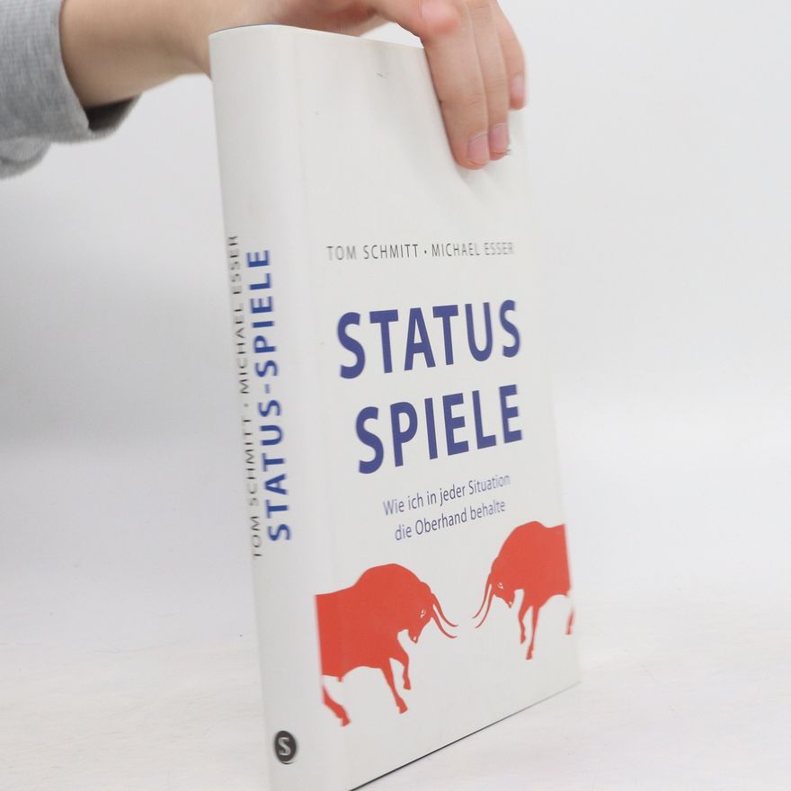 Tom Schmitt Status-Spiele