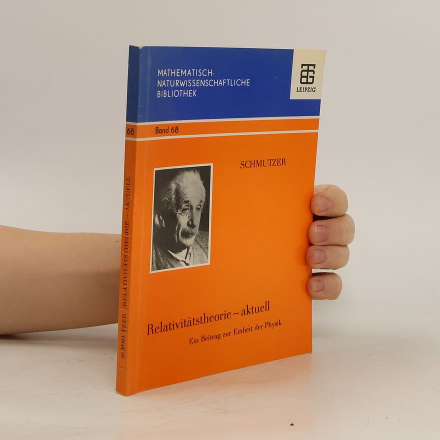 Ernst Schmutzer Relativitätstheorie - aktuell