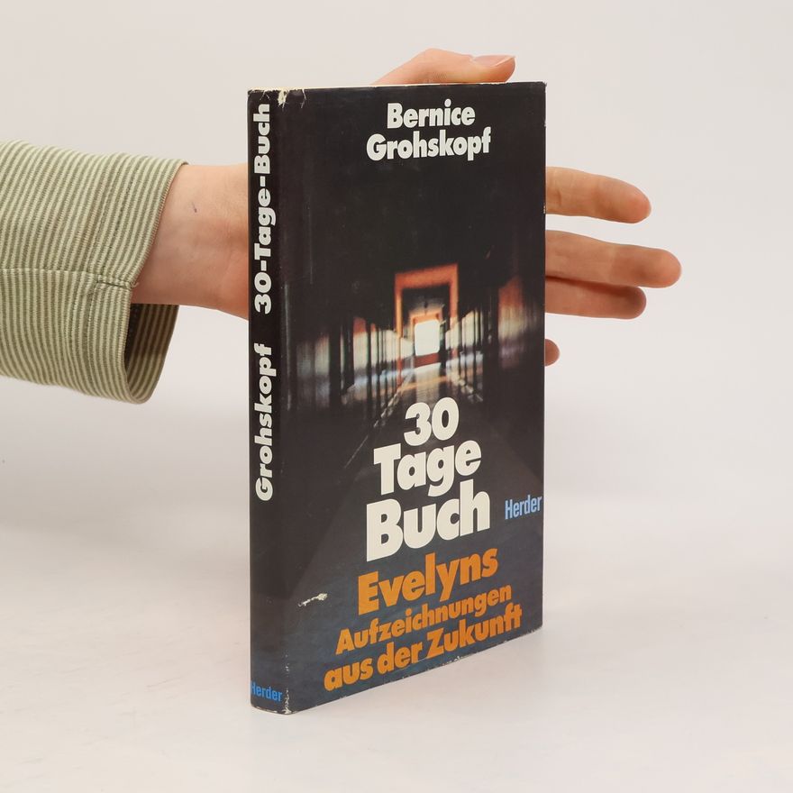 Bernice Grohskopf 30-Tage-Buch