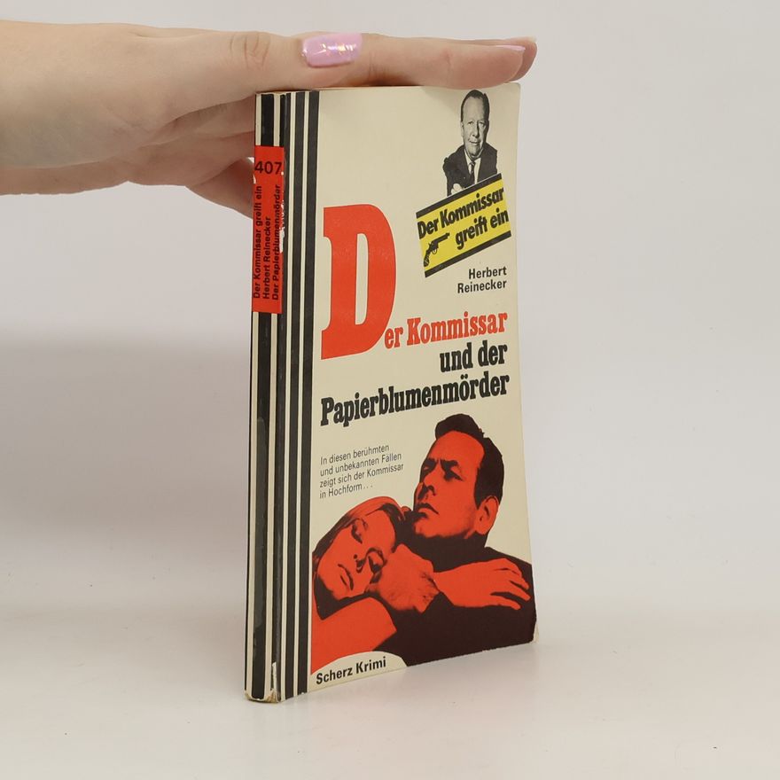 Herbert Reinecker Der Kommissar und der Papierblumenmörder