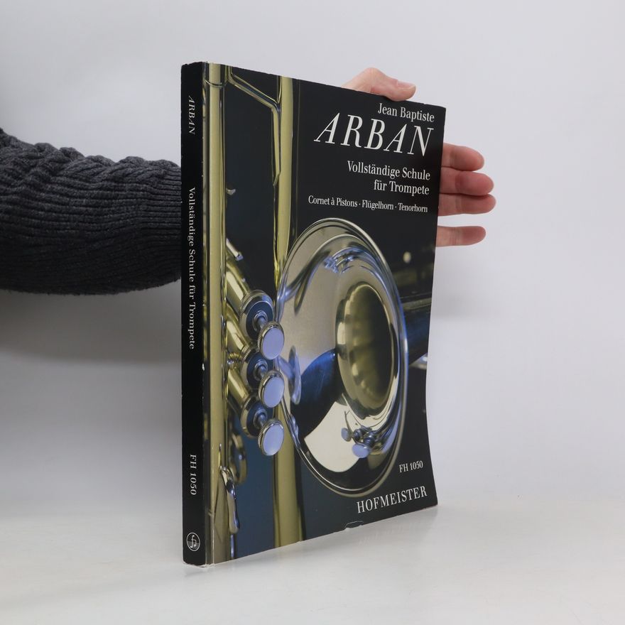 Jean Baptiste Arban Vollständige Schule für Trompete