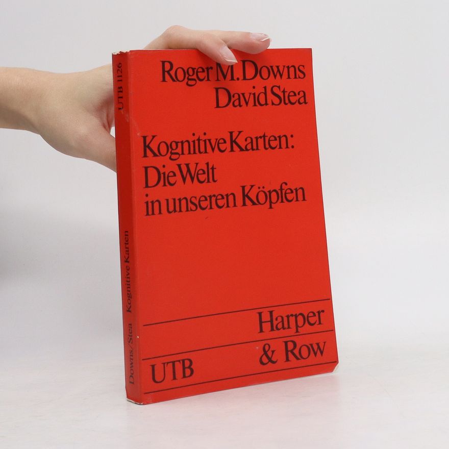 Roger M. Downs Kognitive Karten