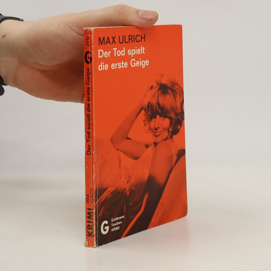 Max Ulrich Der Tod spielt die erste Geige