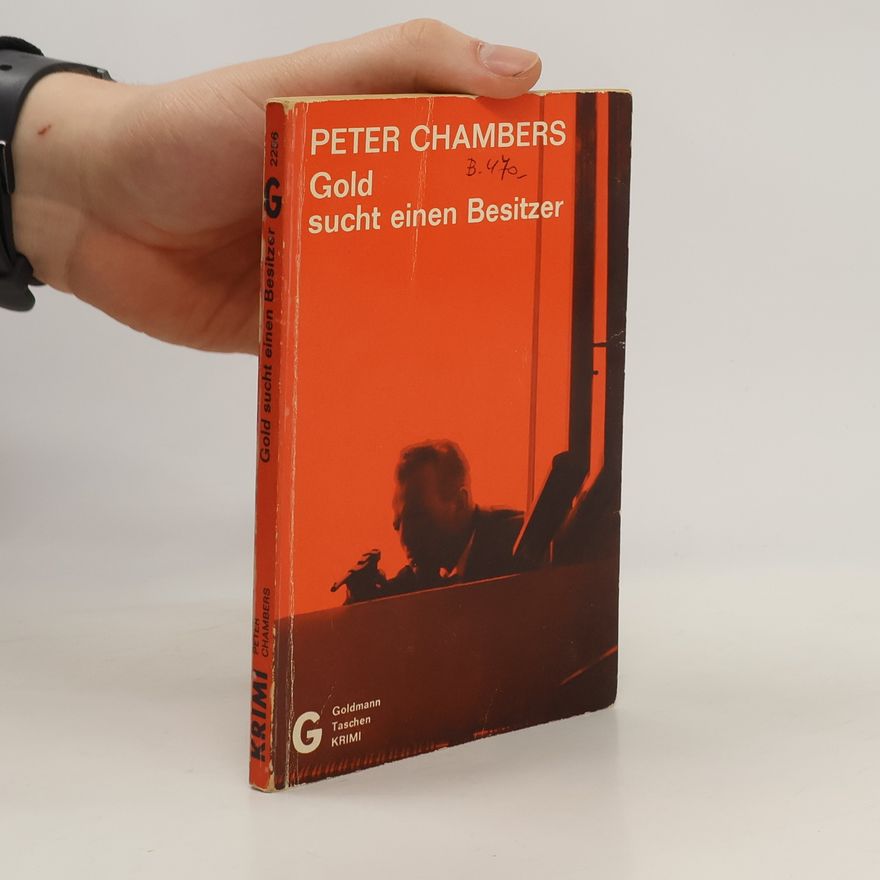 Peter Chambers Gold sucht einen Besitzer