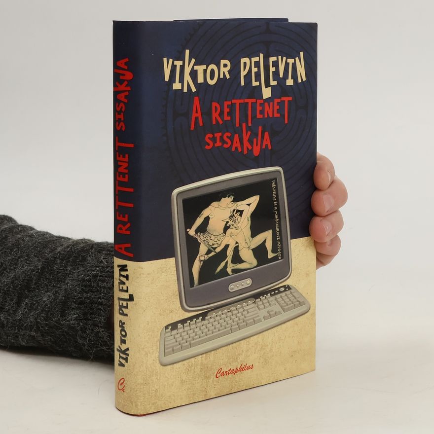 Viktor Olegovič Pelevin A rettenet sisakja