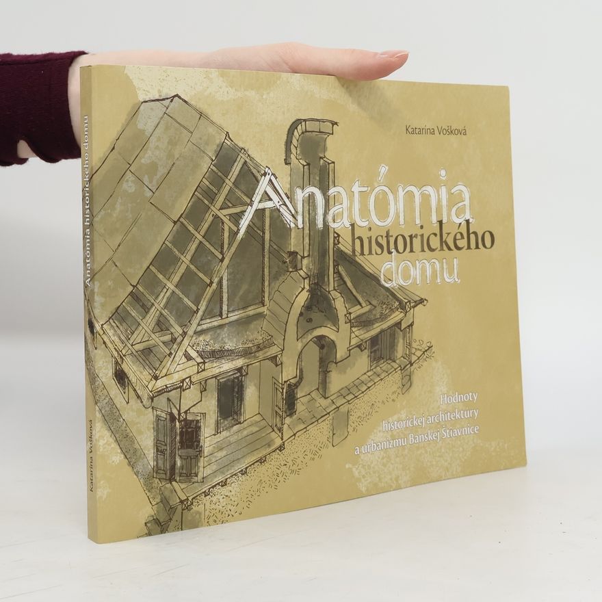 Marcel Mészáros Anatómia historického domu