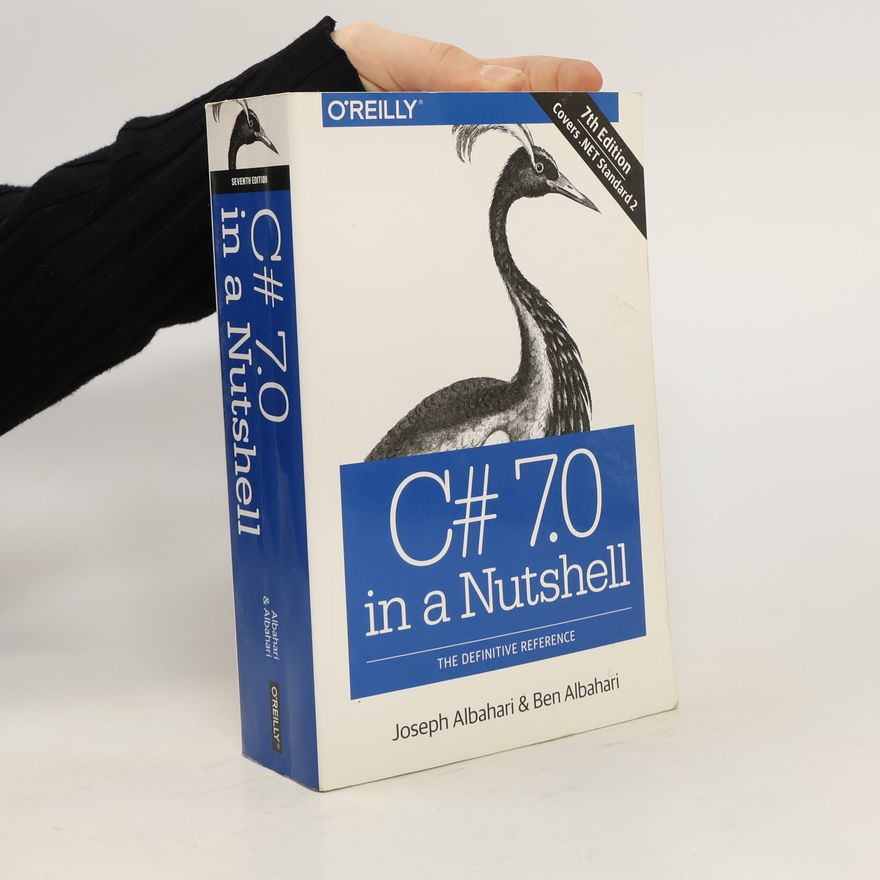 Various authors C# 7.0 in a nutshell