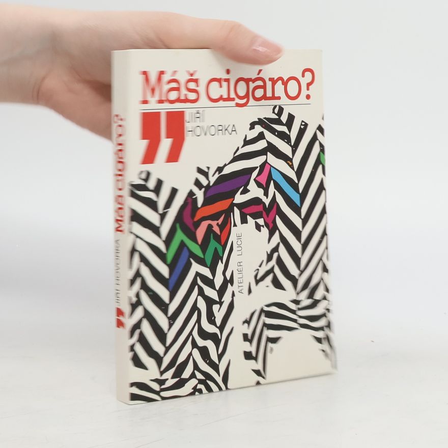 Jiří Hovorka Máš cigáro?