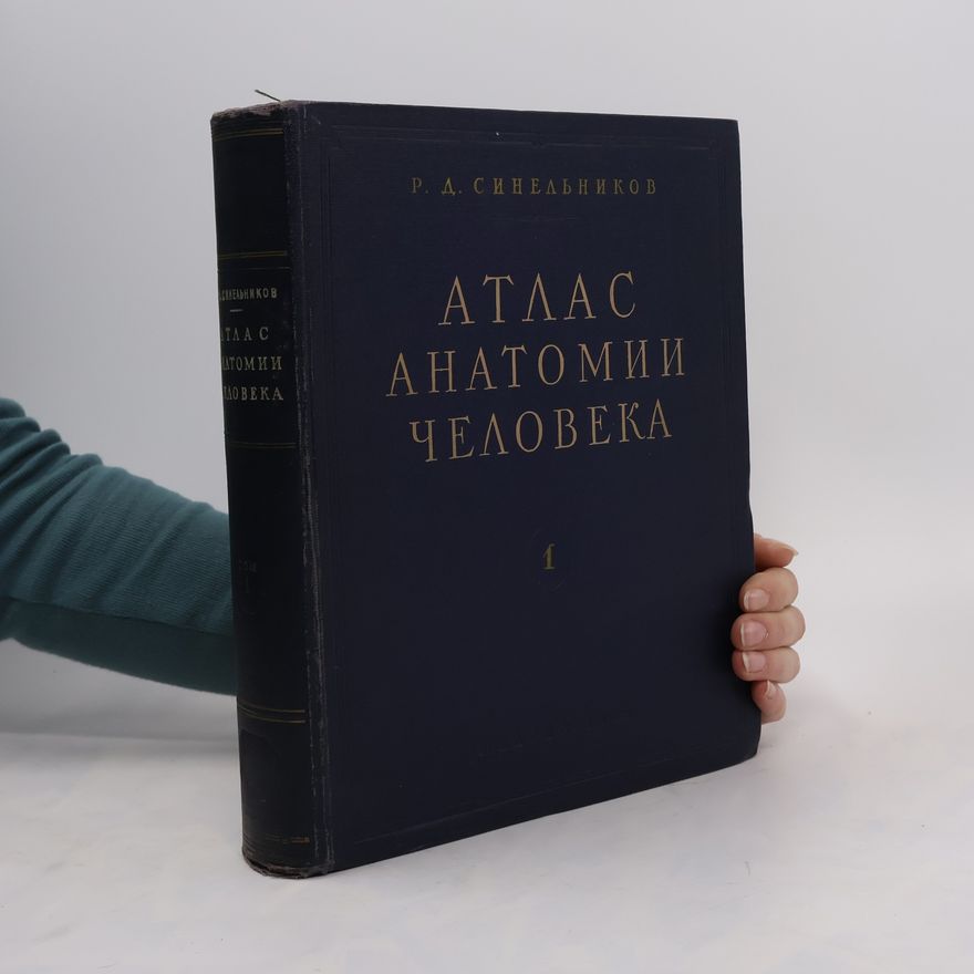 Rafail Davidovič Sinělnikov Атлас анатомии человека tom 1