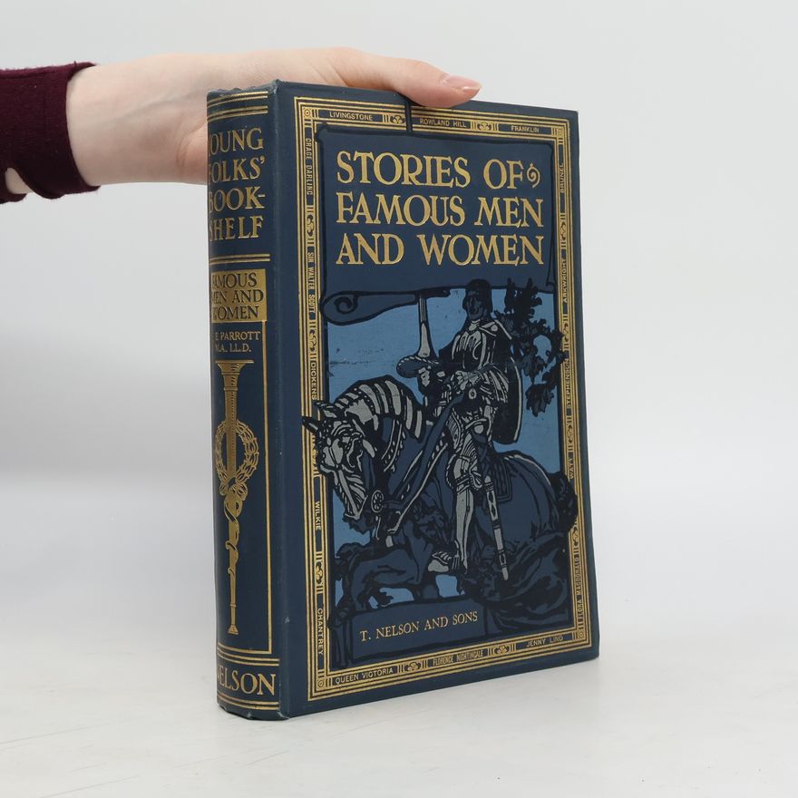Edward Parrott Stories of Famous Men and Women