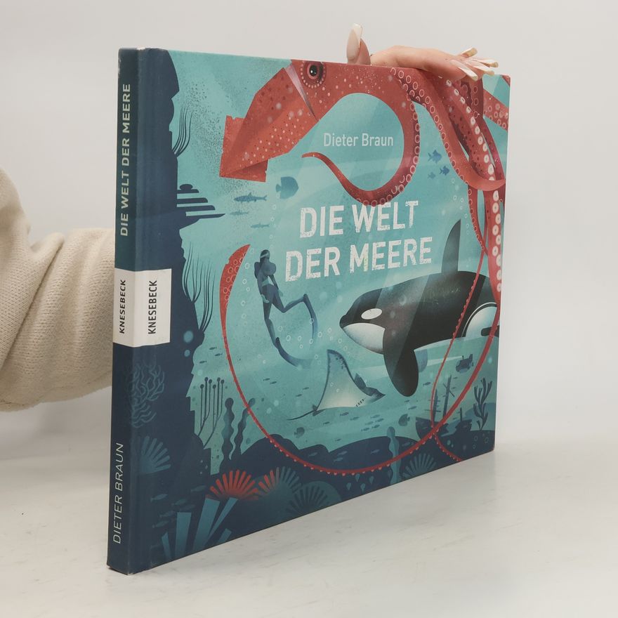 Dieter Braun Die Welt der Meere