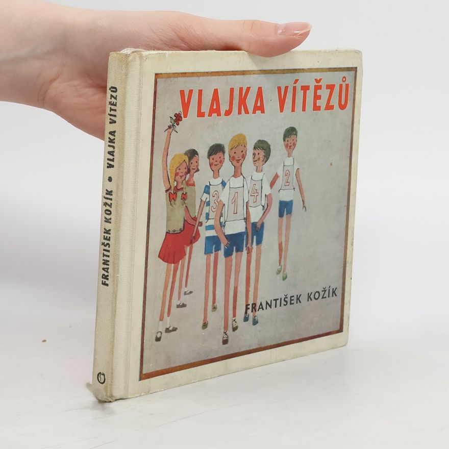 František Kožík Vlajka vítězů
