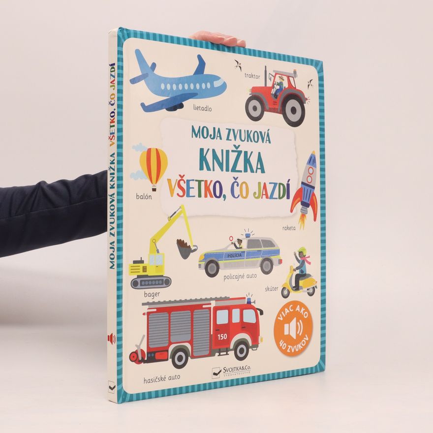 Autores varios Moja zvuková knižka vs̆etko, c̆o jazdí