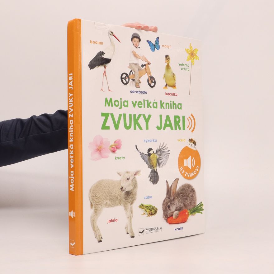 Autorenkollektiv Moja veľká kniha Zvuky jari
