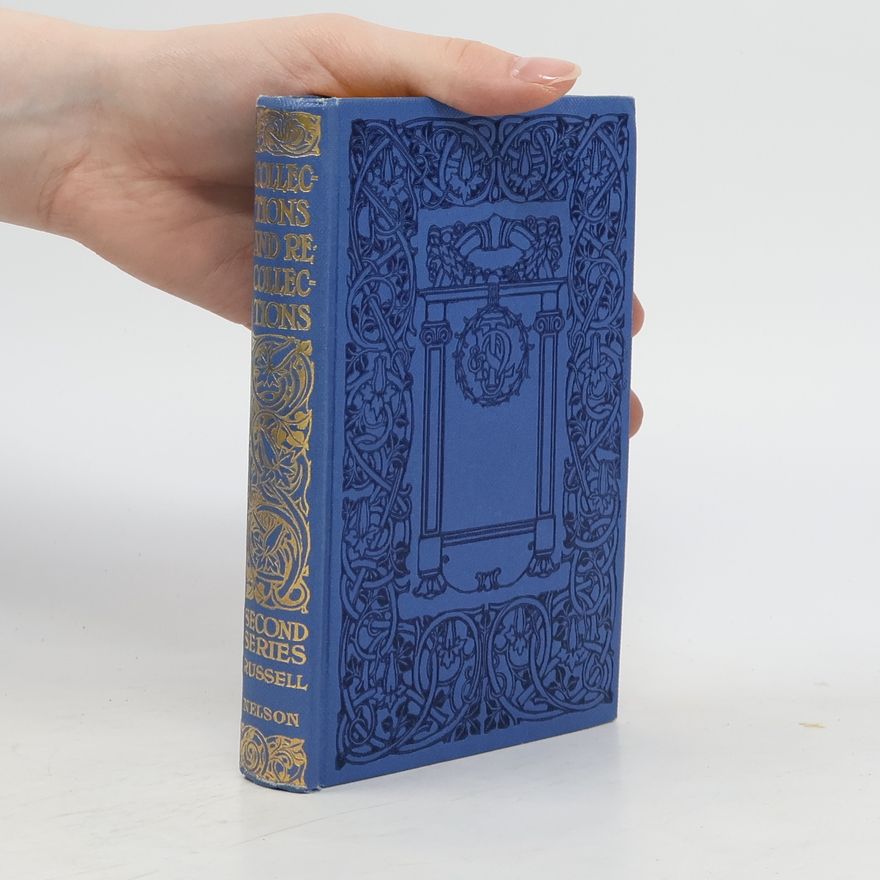 George W. E. Russel Collections and Recollections