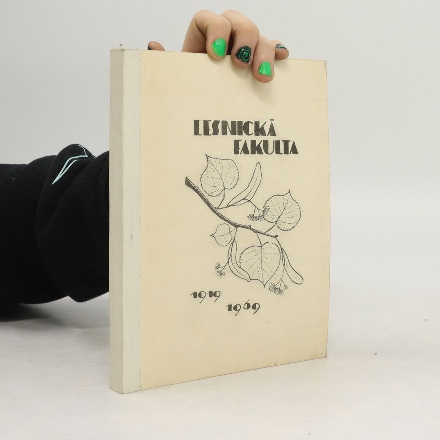 Collectif d'auteurs Lesnická fakulta 1919-1969