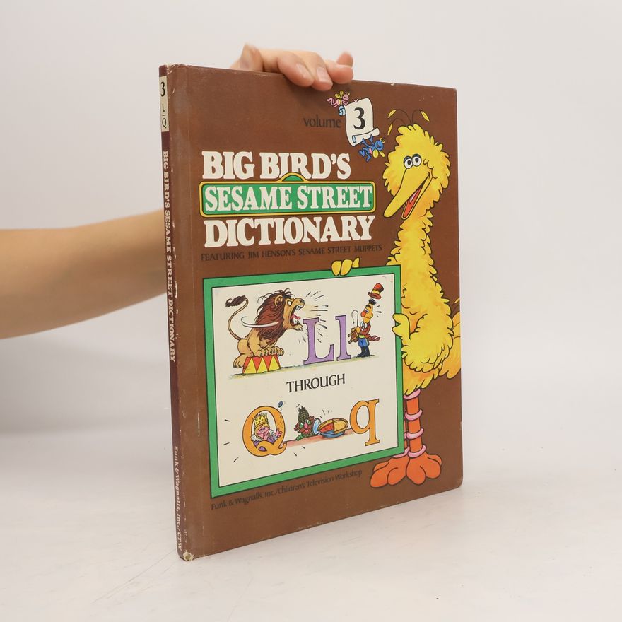 Joe Mathieu Big Bird's Sesame Street Dictionary, Volume 3 - L/Q