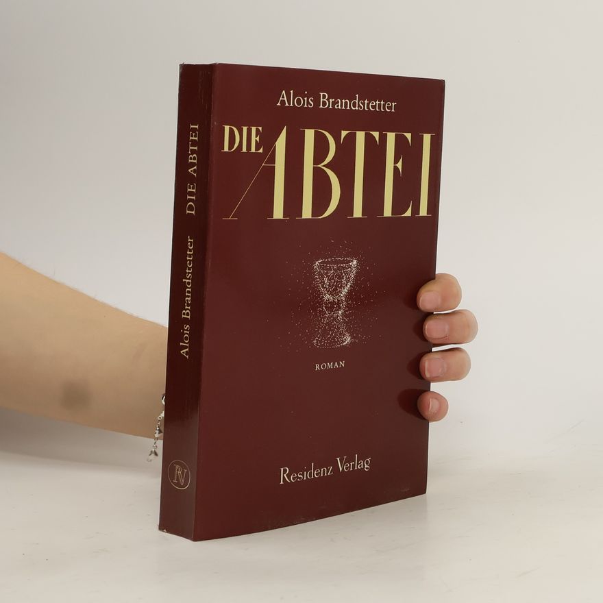 Alois Brandstetter Die Abtei