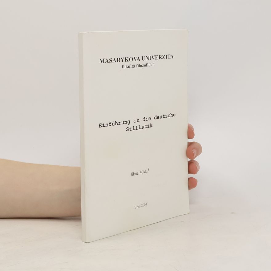 Jiřina Malá Einführung in die deutsche Stilistik