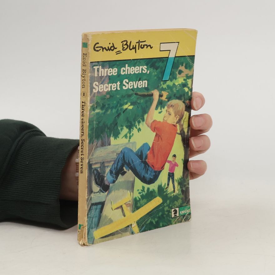 Enid Blyton Three cheers, Secret Seven