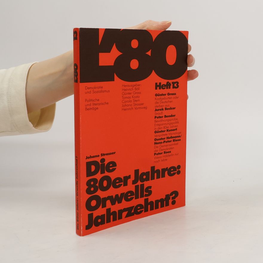Autorenkollektiv Die 80er Jahre: Orwells Jahrzehnt? 13