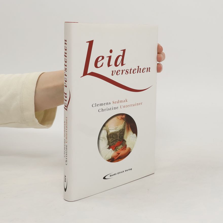 Clemens Sedmak Leid verstehen