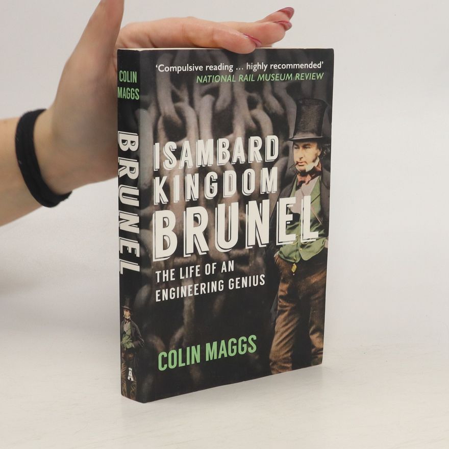Colin G. Maggs Isambard Kingdom Brunel