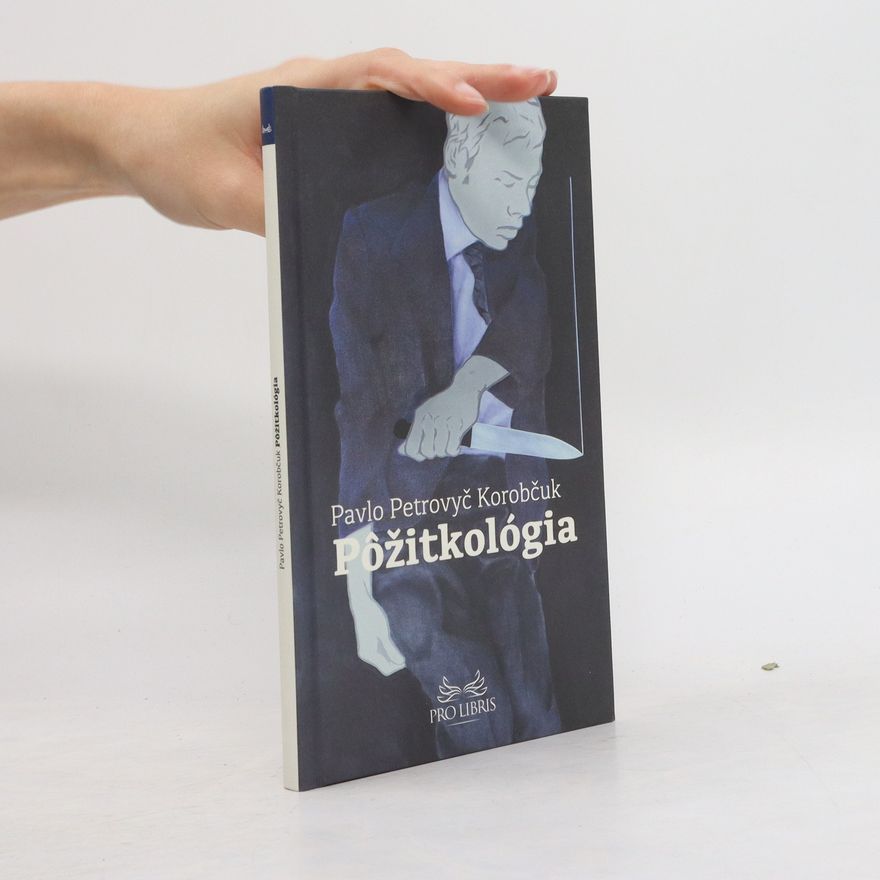 Pavlo Petrovyč Korobčuk Pôžitkológia