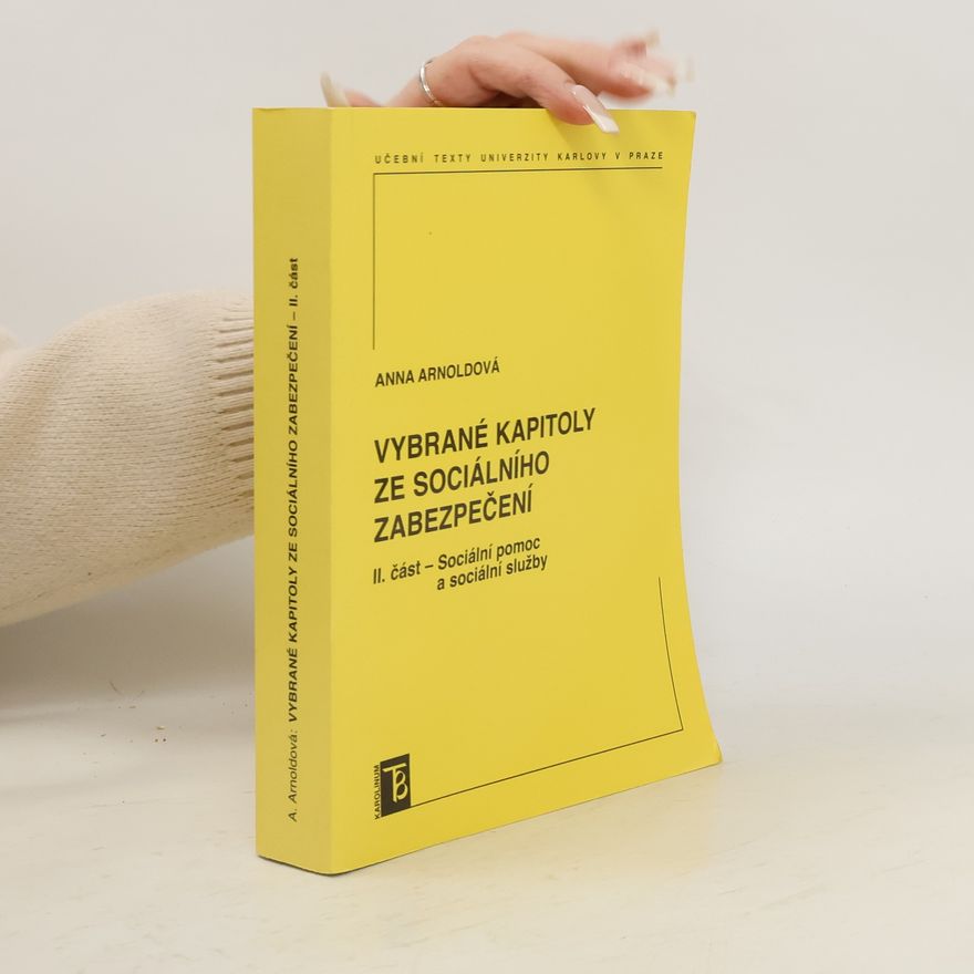 Anna Arnoldová Vybrané kapitoly ze sociálního zabezpečení 2. díl