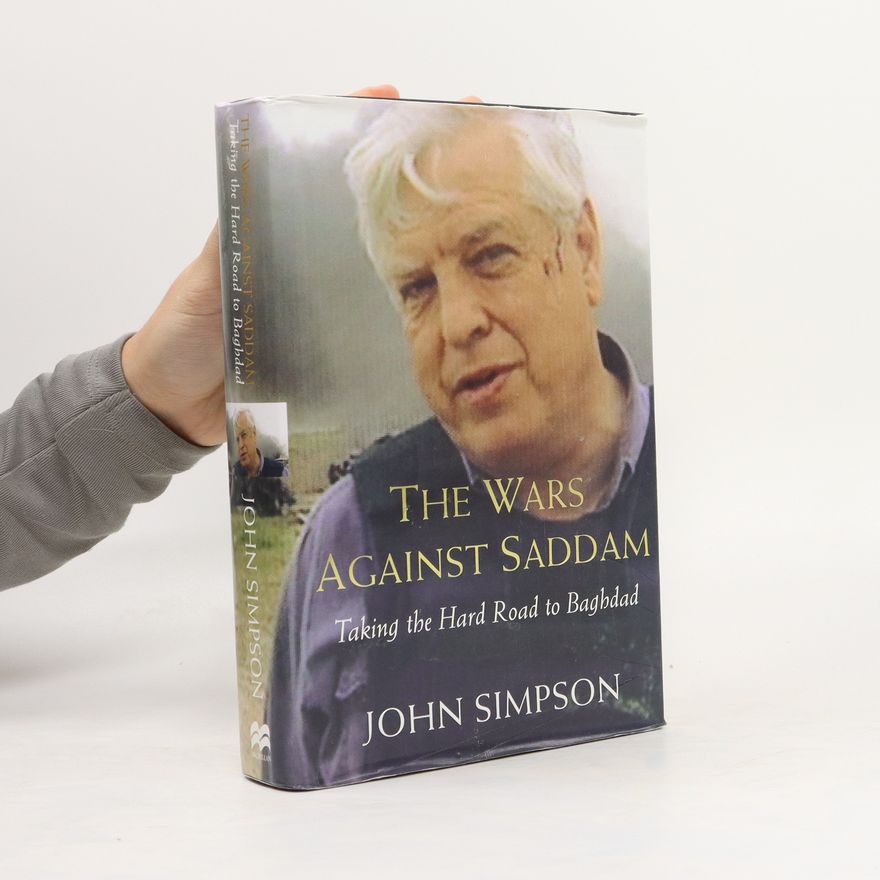John Simpson The Wars Against Saddam