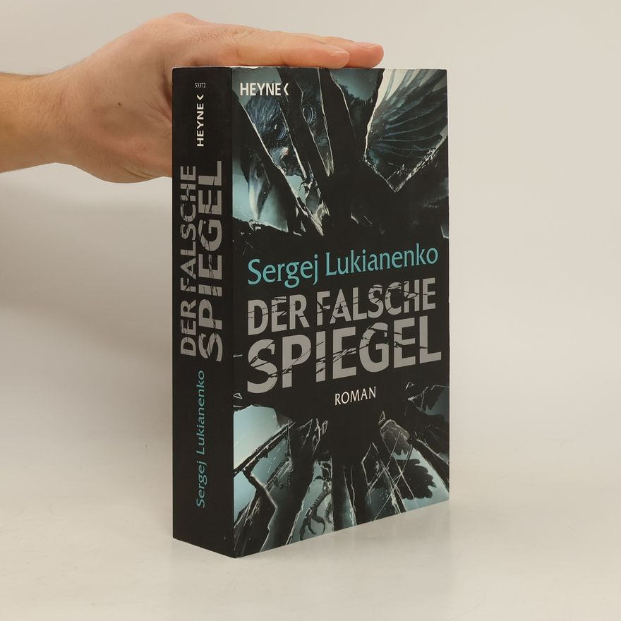 Sergei Vasil'evich Lukyanenko Der falsche Spiegel