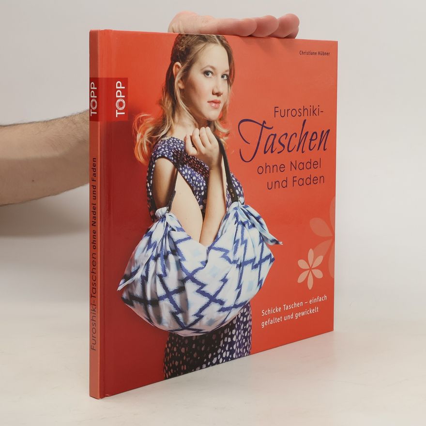 Christiane Hübner Furoshiki-Taschen ohne Nadel und Faden