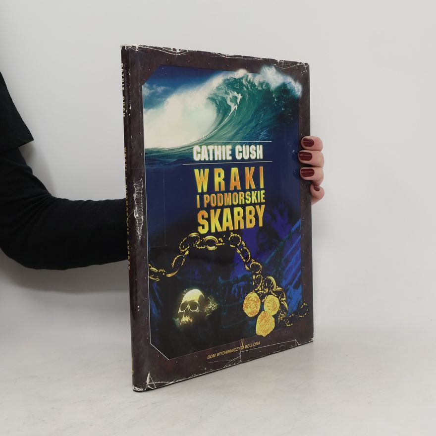 Cathie Cush Wraki i podmorskie skarby