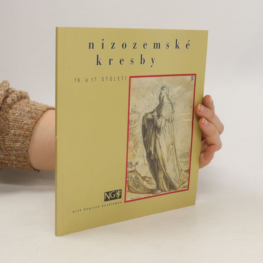 Auteurscollectief Nizozemské kresby 16. a 17. století