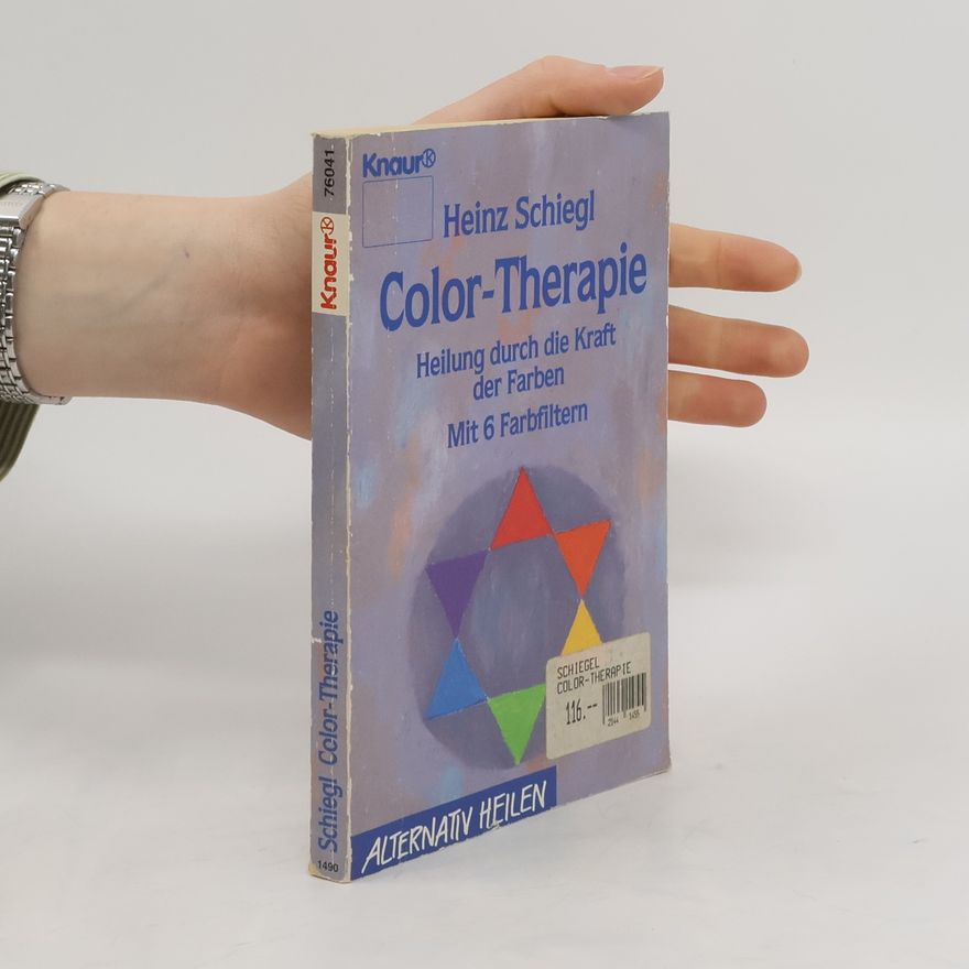 Heinz Schiegl Color-Therapie