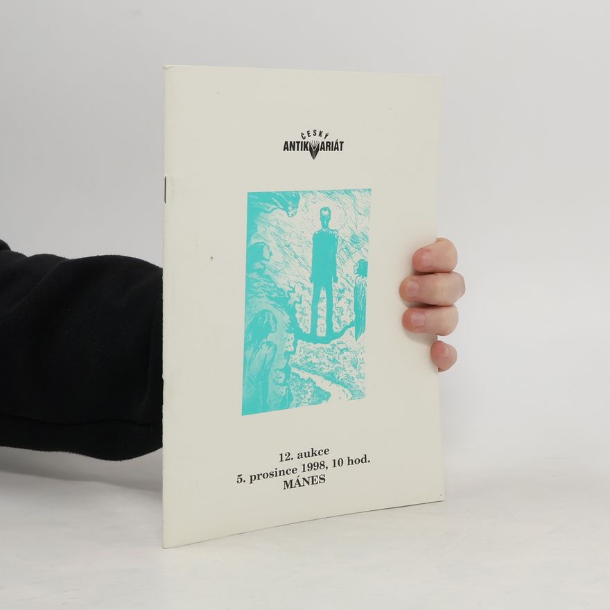 Collectif d'auteurs Český antikvatiát. 12. aukce. 5. prosince 1998