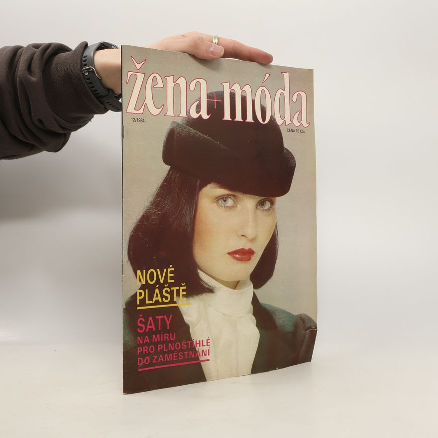Kolektiv autorů Žena + móda 12/1984