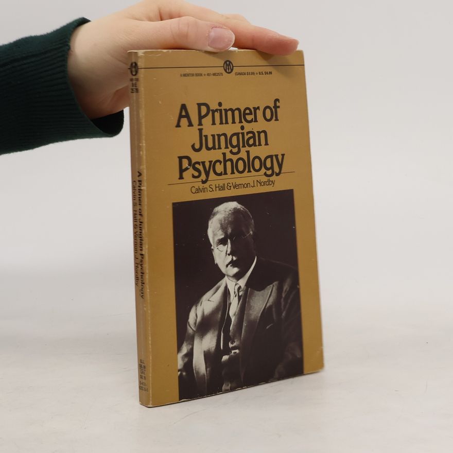 Calvin S. Hall A Primer of Jungian Psychology