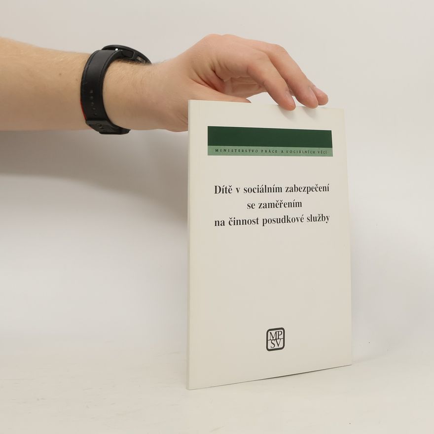 Various authors Dítě a sociální zabezpečení se zaměřením na činnost posudkové služby