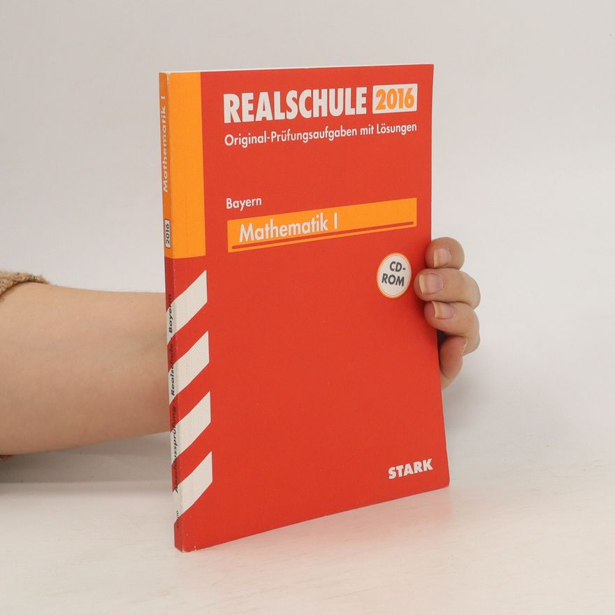 Autorenkollektiv Realschule 2016 - Mathematik I, Bayern