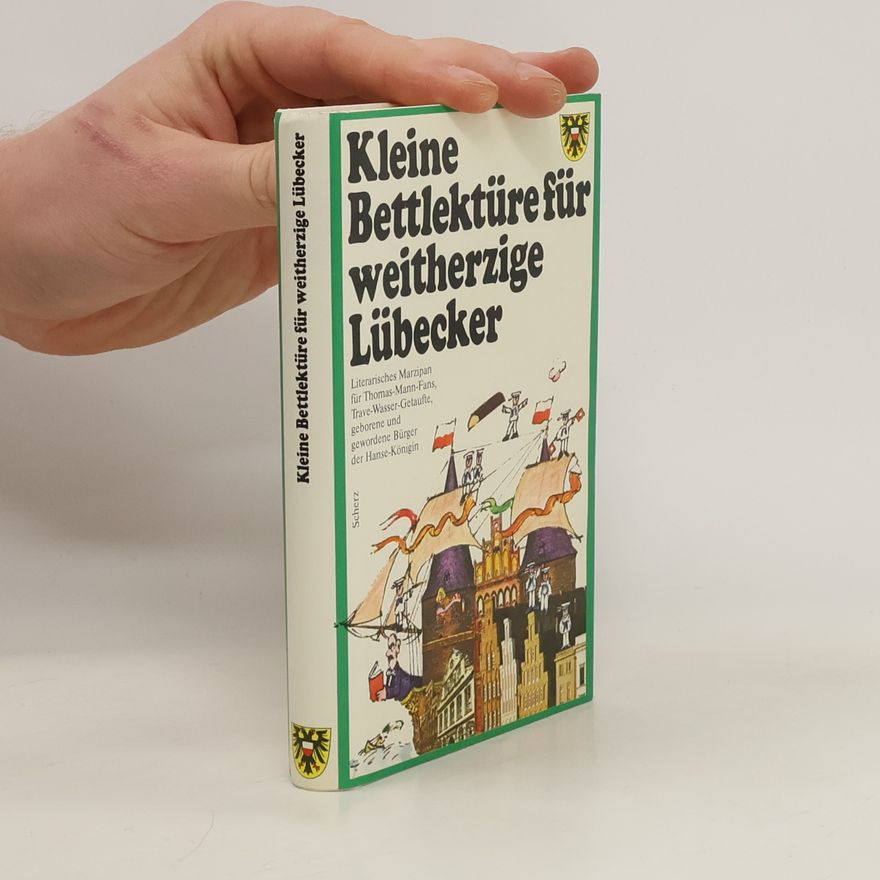 Helmut Bittner Kleine Bettlektüre für weitherzige Lübecker