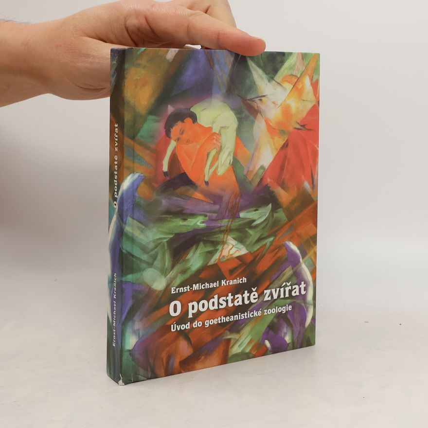 Ernst Michael Kranich O podstatě zvířat
