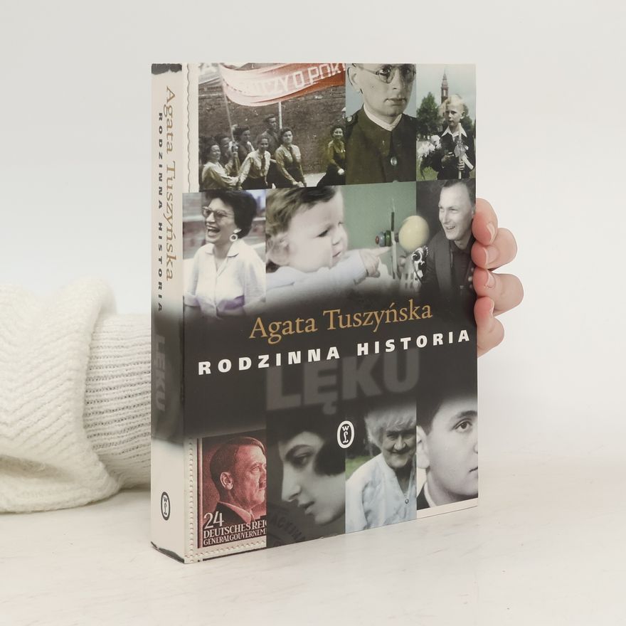 Agata Tuszyńska Rodzinna historia lęku
