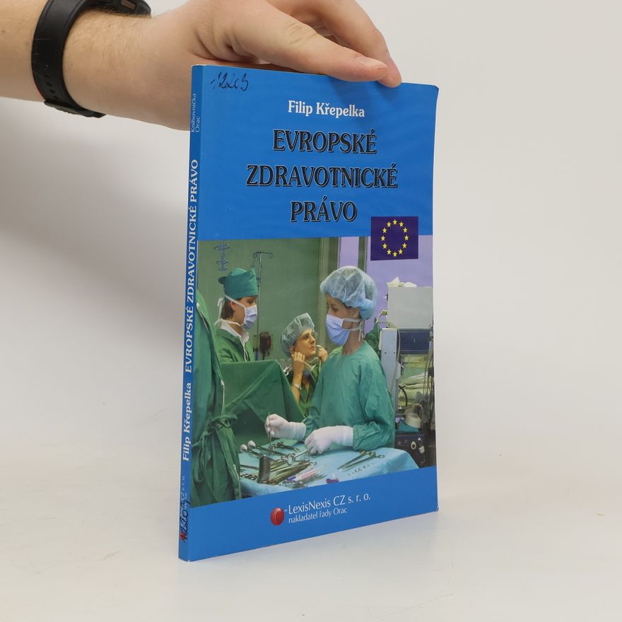 Filip Křepelka Evropské zdravotnické právo