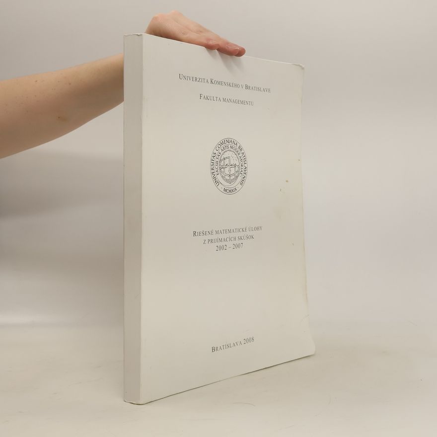 Autorenkollektiv Riesené matematické úlohy z prijímacích skúšok 2002-2007