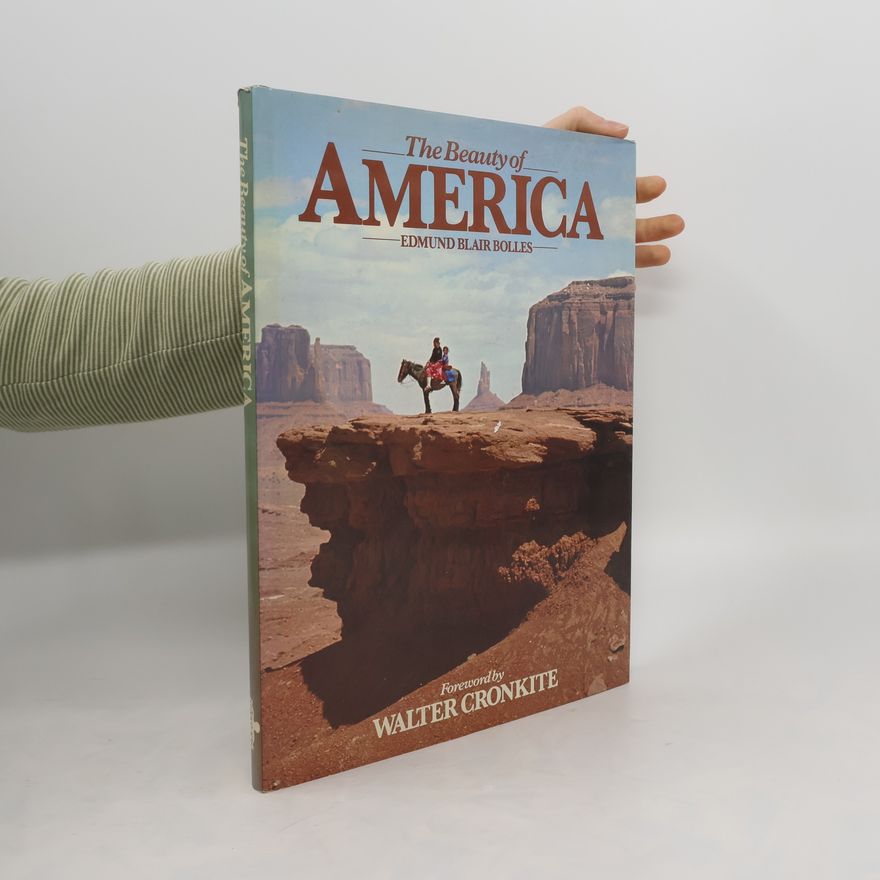 Edmund Blair Bolles The Beauty of America