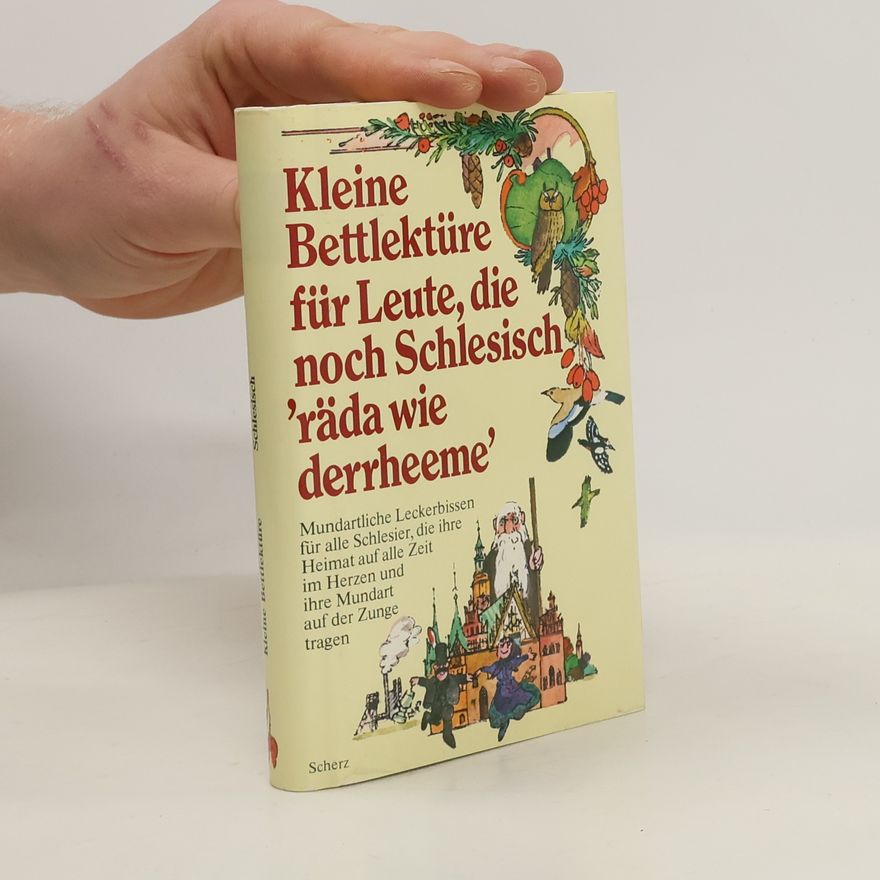 Richard Werner Kleine Bettlektüre für Leute, die noch Schlesisch "räda wie derrheeme"